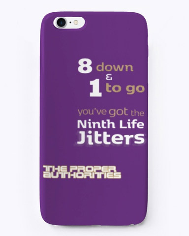 8 Down and 1 to Go: Ninth Life Jitters